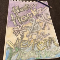 Emergence from Slumber- Hunter Hackz & The Western Pleasurez