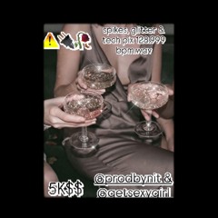 (5K$$ ⚠️spikes, gliter e tech pix.wav (prod. N I T & GETSEXYGIRL)