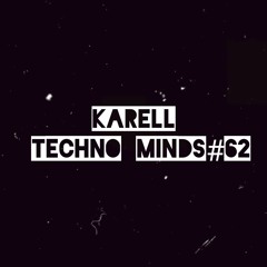 Karell - Techno Minds #62