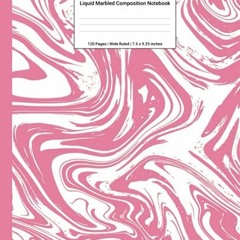 DOWNLOAD EBOOK 💜 Liquid Marbled Composition Notebook: Hot Pink Liquid Marble Wide Ru