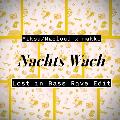 Miksu/Macloud x makko - Nachts wach [Lost in Bass Rave Edit]