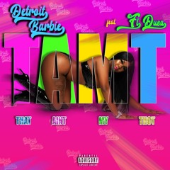 Ain't my Thot (Clean)- Detroit Barbie feat. FL Dusa