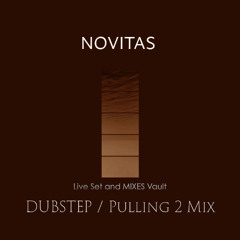 DUBSTEP / Pulling 2 Mix