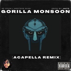 MF DOOM Ft. Westside Gunn - "GORILLA MONSOON" // Acapella Remix // Prod. By @iamjhitz