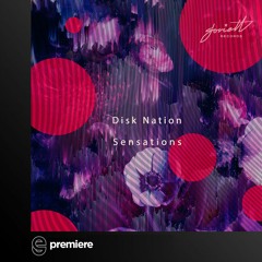 Premiere: Disk Nation - Good Sensations (Filizola Remix)- Soviett Records