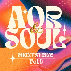 MICKYSTRIKE Vol.9 〜Soul , AOR Classics In The House