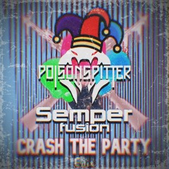 N - Vitral X Deadly Guns - Crash The Party (Semperfusion X PoisonSpitter Edit)
