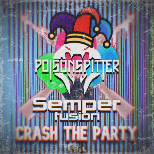 N - Vitral X Deadly Guns - Crash The Party (Semperfusion X PoisonSpitter Edit)