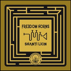 Shanti Lion - Freedom Horns - Teaser
