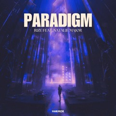Paradigm(feat. Natalie Major) Teaser!