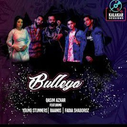 BULLEYA Qasim Azhar ft Talhah Yunus Talha Anjum Ramis Fadia Shaboroz(Official Lyrical Vi.mp3