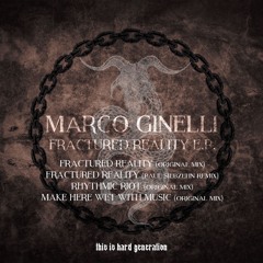 Marco Ginelli - Fractured Reality - Paul Siebzehn Remix