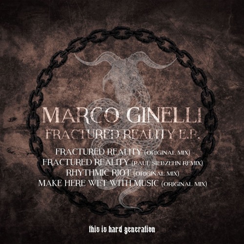 Marco Ginelli - Fractured Reality - Paul Siebzehn Remix