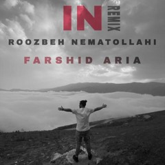 Roozbeh Nematollahi - Pas Inam az in ( Farshid Aria remix )