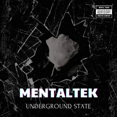 MENTALTEK - UNDERGROUND STATE [FREE DL]