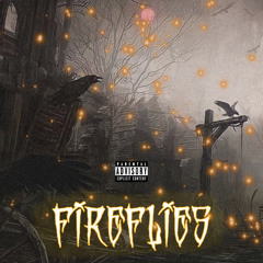 FIREFLIES - (IM NOT “ALRIGHT”)