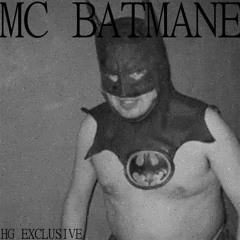 HG - MC Batmane