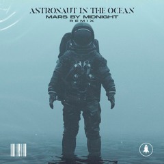 Masked Wolf - Astronaut In The Ocean (Mars By Midnight Remix)