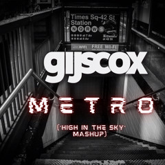 Kevin De Vries & Mau P - Metro (Gijs Cox' High In The Sky Mashup)