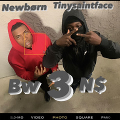 Bw 3 N$ (Tinysaintface) [Ft.Newbxrn] (ProdTylianMTB)