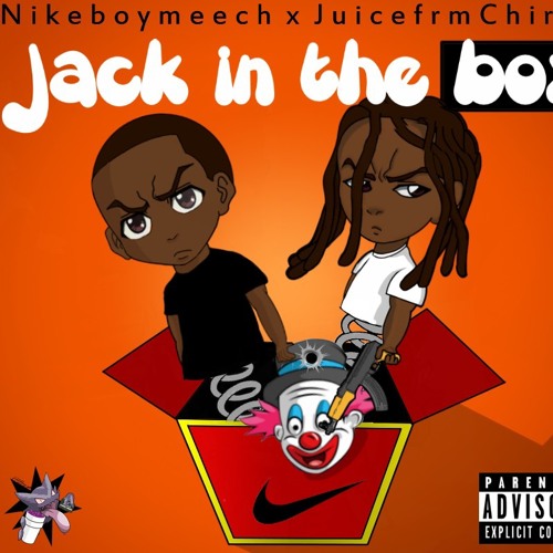 JACK IN THE BOX ft Juicefrmchiraq