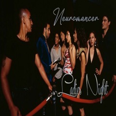 Neuromancer - Ladies Night [Remix The Radio: Psy - Female Pop]