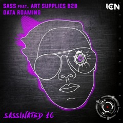 Sassinated 16 [Sass feat. Art Supplies B2B Data Roaming] [IBIZA CLUB NEWS RADIO]