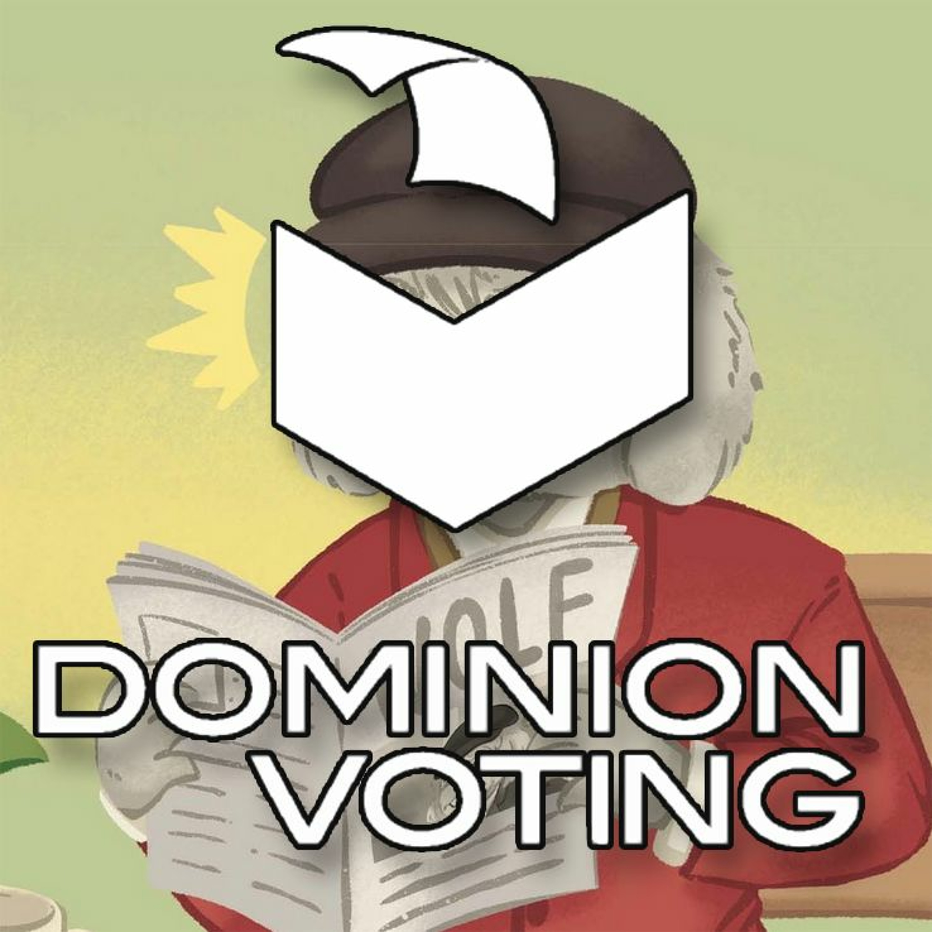 Memes as Politics: Episode 10: Dominion Deep Dive (Do Not Research)