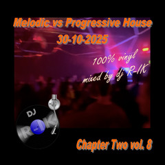 Melodic vs Progressive house Vol. 8 vinyl set 30-10-2025 by R-IK
