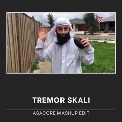 TREMOR SKALI (ASACORE Mashup Edit) [PREVIEW] [Buy = Free Download]