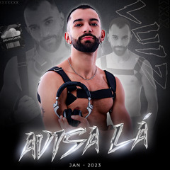 AVISA LÁ - DJ LUIZ - JAN 2023 SETMIX
