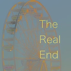 The real end