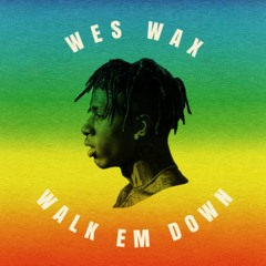 Walk Em Down