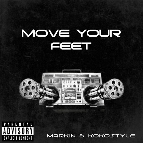 Markin & KokoStyle - Move Your Feet