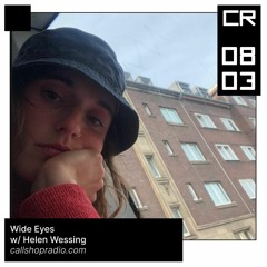 Wide Eyes w/ Helen Wessing