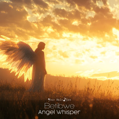Betibwe - Angel Whisper (Radio Edit)