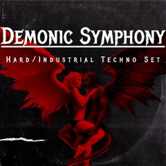 "Demonic Symphony" (Hard/Industrial Techno Set)