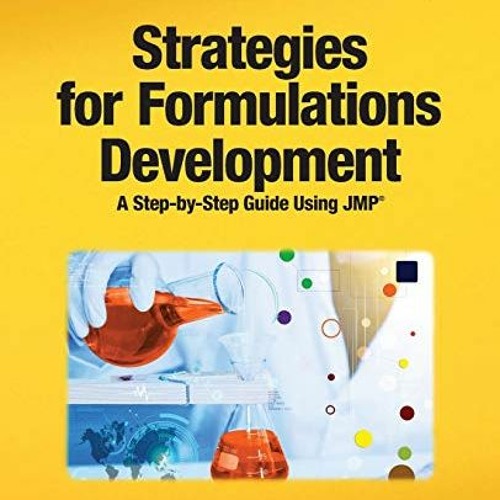 [Download] EBOOK 🖊️ Strategies for Formulations Development: A Step-by-Step Guide Us