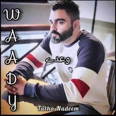 Waady - Talha Nadeem