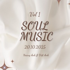 Soul Music Vol 1 - Việt Anh ft Hoàng Anh Mix