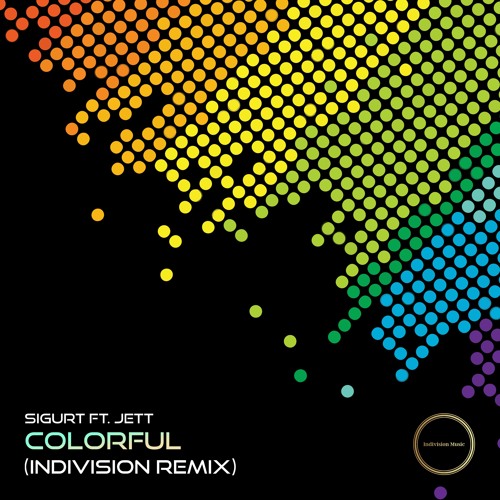 Sigurt feat Jett  - Colourful (Indivision Remix)