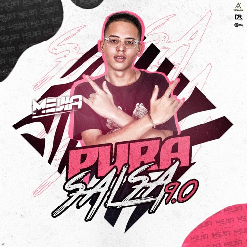 PURA SALSA 9 / @YO SOY MEJIA BYE 2021 GUARACHA SET