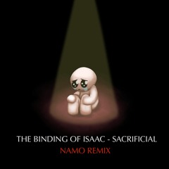 The Binding Of Isaac - Sacrificial (Namo Remix)
