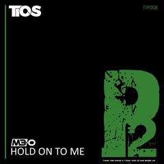 M3-O - Hold On To Me