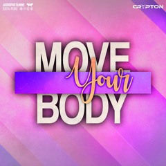 Crypton - MOVE YOUR BODY (Audiophetamine)
