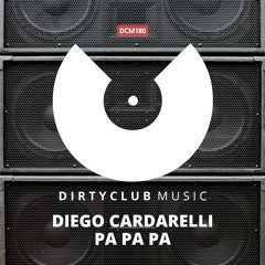 Diego Cardarelli - Pa Pa Pa (Original Mix)