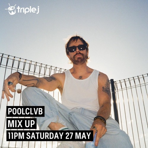 triple j Mix Up 2023 x POOLCLVB