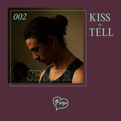 Kiss + Tell Invites: Sempra