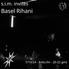s.i.m. 004 Pt. 2 with Basel Rihani 10.07.24