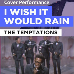 I Wish It Would Rain By Dj Aliababoa (Prod. Acoustic Soul Love Song, The Temptations Cover)